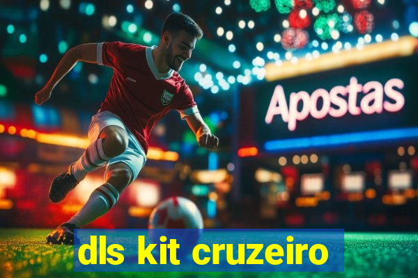 dls kit cruzeiro